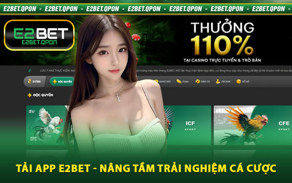 Tải App E2BET - Nâng Tầm Trải Nghiệm Cá Cược